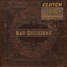 Clutch - Book of Bad Decisions (Special Edition)