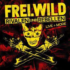 Frei.Wild - Rivalen und Rebellen  (Live & More)
