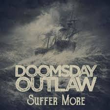 Doomsday Outlaw - Suffer More 2018