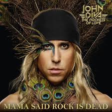 John Diva & The Rockets Of Love - Mama Said Rock is Dead