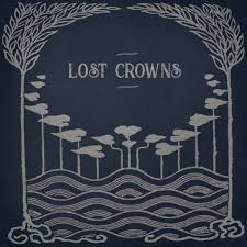 Lost Crowns - Every Night Something Happens