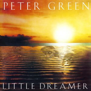 Green Peter - Little Dreamer