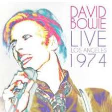 Bowie David - Live in Los Angeles 1974 (Digitally Remastered)