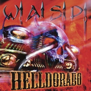 W.A.S.P. - Helldorado  (Re-Release)