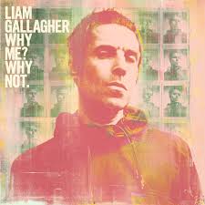 Gallagher Liam - Why Me? Why Not.(Deluxe Edition) 3 Bonustracks