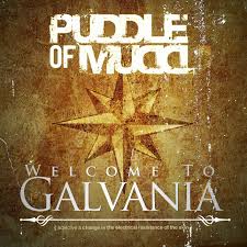 Puddle Of Mud - Welcome To Galvania