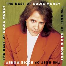 Eddie Money - Best Of