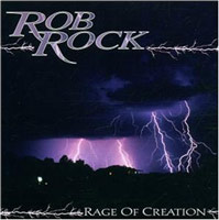 Rock, Rob - Rage Of Creation
