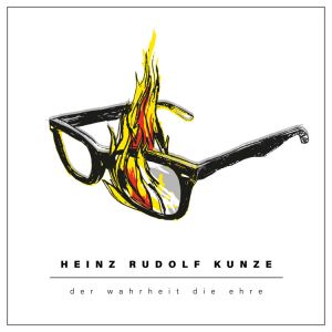 Kunze Heinz Rudolf - Der Wahrheit Die Ehre (FAN BOX)