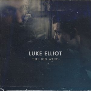 Elliot Luke - The Big Wind