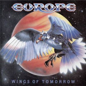 Europe - Wings Of Tomorrow (Remastered)