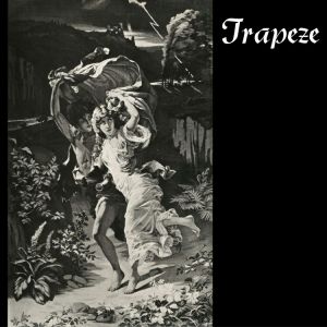Trapeze - Trapeze (Expanded Edition) Remastered