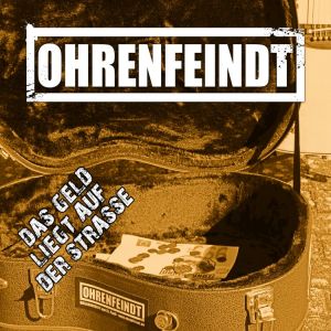 Ohrenfeind - Das Geld Liegt Auf Der Strasse (CD Box-Set)