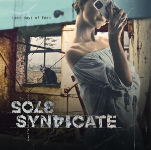 Sole Syndicate - Last Days Of Eden