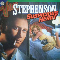 Stephenson, Van - Suspicious Heart (Re-Issue)