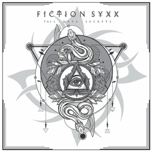 Fiction Syxx - Talk Dark Secrets (Re-Release)