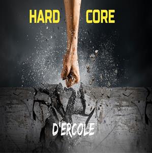 D'Ercole - Hard Core