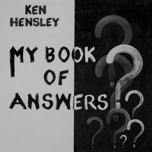 Hensley, Ken - My Book Of Answers