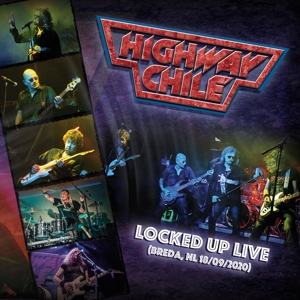 Highway Chile - Locked Up Live