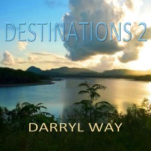 Way Darryl - Destinations 2