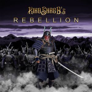 Shreds Kiko Rebellion - Rebellion