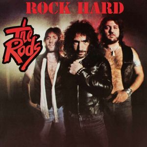 The Rods - Rock Hard (Re-Issue)