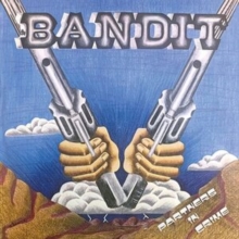Bandit - Partners In Crime (Re-Issue)