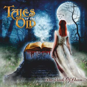 Tales Of The Old - Book Of Chaos