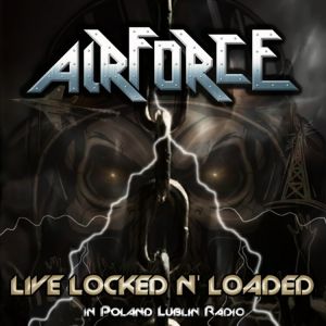 Airforce - Live Locked N' Loaded / In Poland Lublin Radio