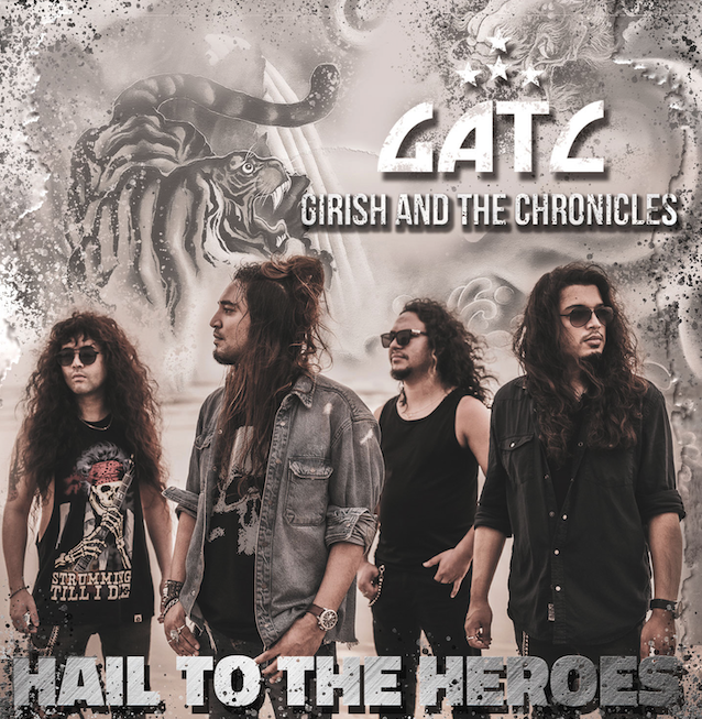 Girish & The Chronicles - Hail To The Heroes