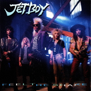 Jetboy - Fell The Shake (Japan CD)