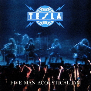 Tesla - Five Man Acoustical Jam (Japan CD)