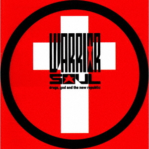 Warrior Soul - Drugs, God and the New Republic.(Japan CD)