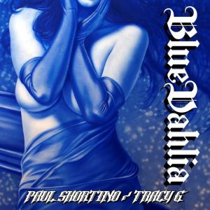 Blue Dahlia - Blue Dahlia (Feat. Paul Shortino & Tracy G) US Import