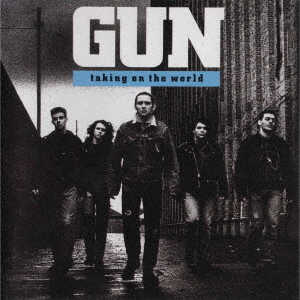Gun - Taking On The World (Japan CD)