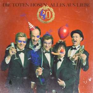 Die Toten Hosen - Alles aus Liebe: 40 Jahre (Jewel-Case Version)
