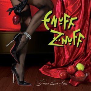 Enuff Z Nuff - Finer Than Sin