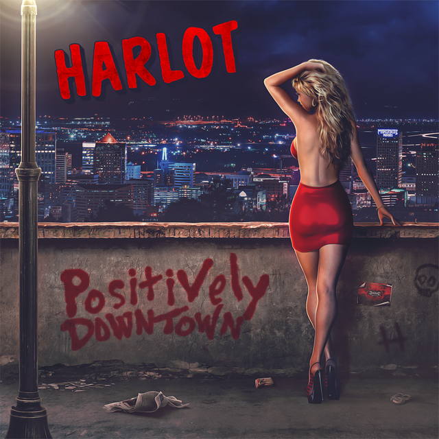 Harlot - Positively Downtown (Re-Issue)