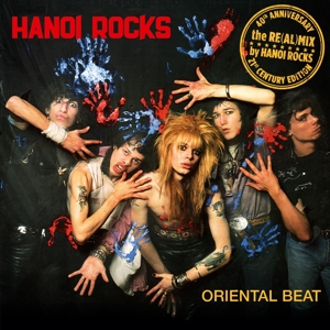 Hanoi Rocks - Oriental Beat (40th Anniversary)