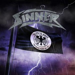 Sinner - Born To Rock - the Noise Years