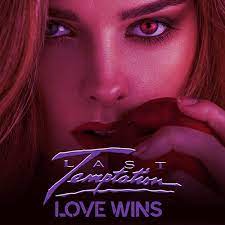 Last Temptation - Love Wins