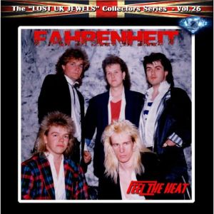 Fahrenheit - Feel The Heat (Lost UK Jewels Collector's Edition Vol. 26)