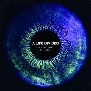 A Life Divided - Down The Spiral Of A Soul