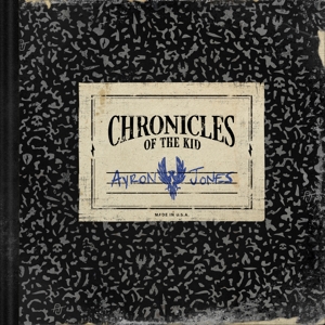 Jones Ayron - Chronicles of the Kid
