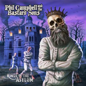 Campbell Phil and the Bastard Sons - Kings Of The Asylum