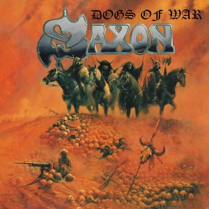 Saxon - Dogs Of War (Re-Issue)