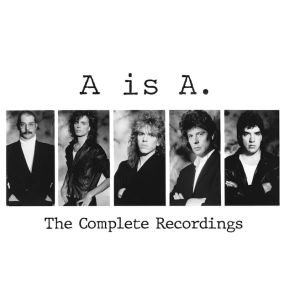 A Is A - The Complete Recordings