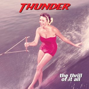 Thunder - The Thrill of It All (Re-Issue)