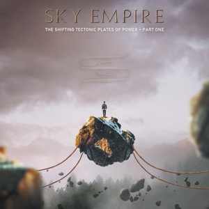 Sky Empire - The Shifting Tectonic Plates Of Power - Part One