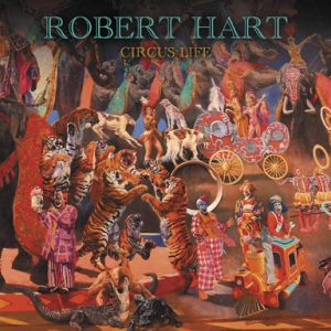 Hart, Robert - Circus Life